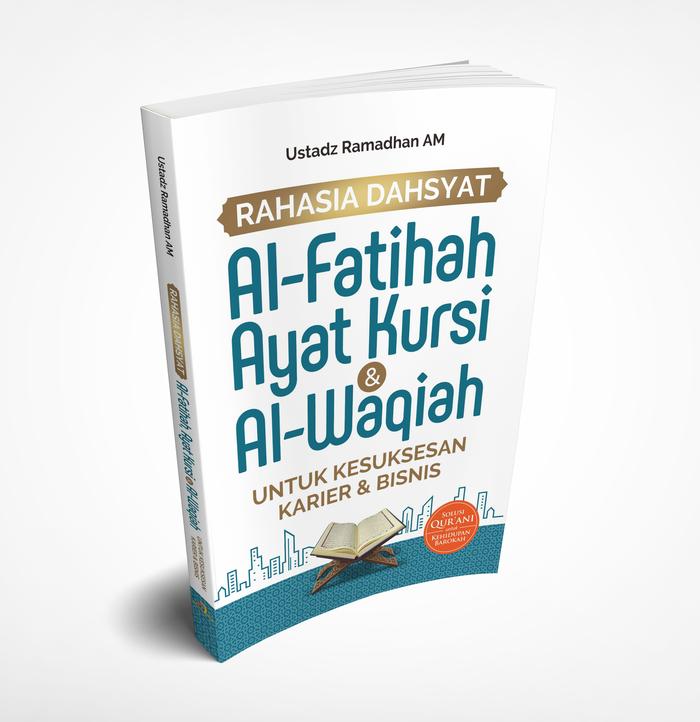 Gambar Rahasia Dahsyat Al-Fatihah Ayat Kursi dan Al-Waqiyah Untuk Kesuksesan Karier dan Bisnis - buku dari Araska Publisher Kab. Bantul Tokopedia