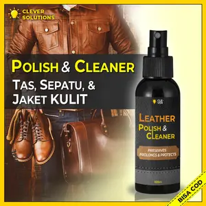 Clever Solutions Leather Polish & Cleaner - Pembersih Tas Jaket Sepatu Kulit dan Semir Tas Jaket Sepatu Kulit Anti Jamur