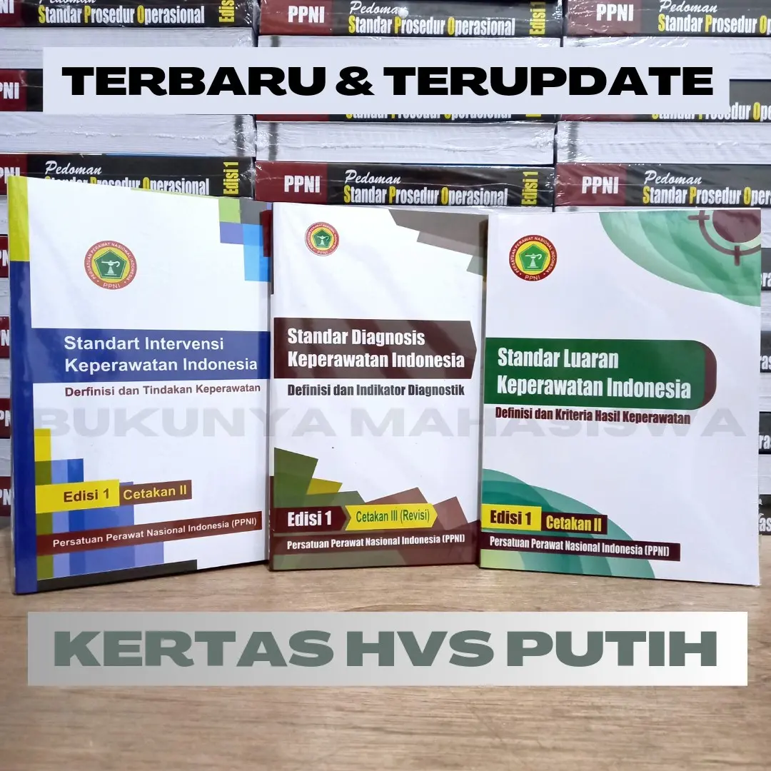 PAKET 3 BUKU SDKI SIKI SLKI CETAKAN HVS PUTIH PEDOMAN STANDAR PROSEDUR OPERASIONAL KEPERAWATAN BUKU PPNI KEPERAWATAN NANDA NIC NOC BUKU ASKEP PAKET 3S PANDUAN ASUHAN KEPERAWATAN PANDUAN SPO KEPERAWATAN SOP SINERSI UJI KOMPETENSI PERAWAT NERS KEPERAWATAN