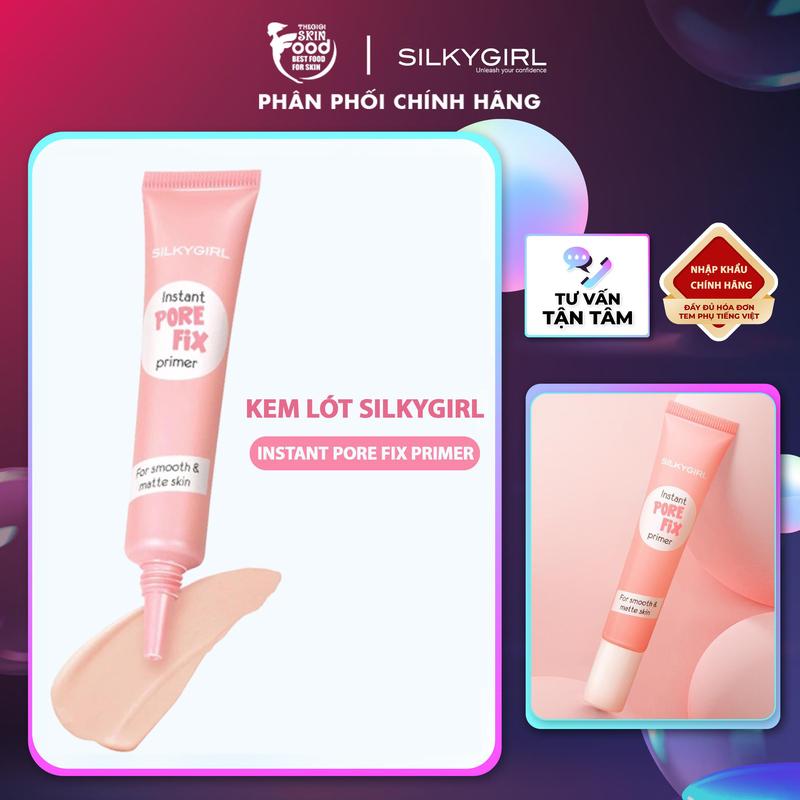 Kem Lót Trang Điểm Silkygirl Instant Pore Fix Primer 15ml Cosmetic Mỹ Phẩm