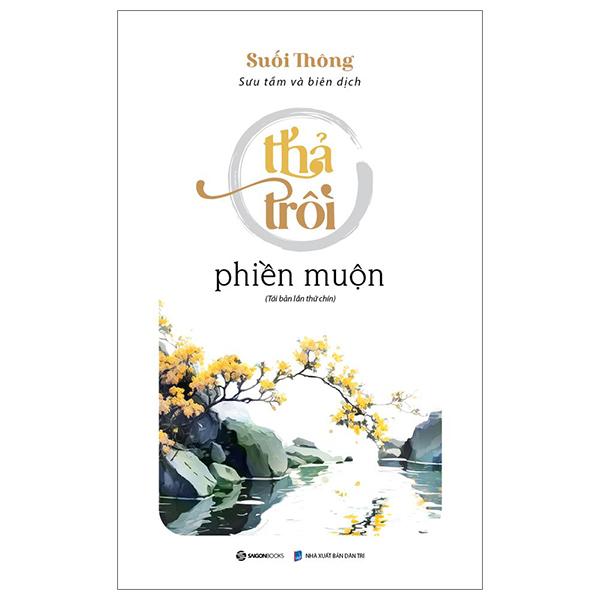  Thả Trôi Phiền Muộn  Tái Bản 2023  