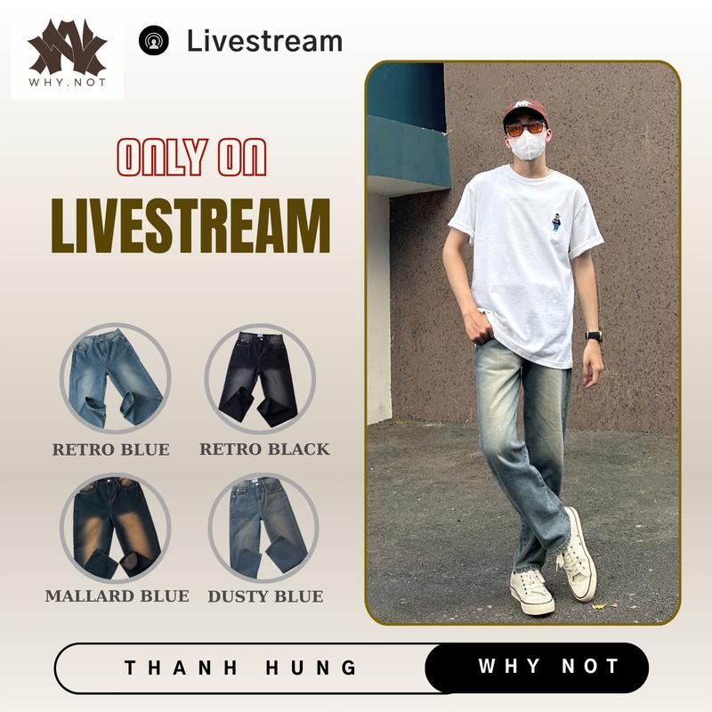 THANH HUNG x WHY NOT Quần Jean Suông Why Not 4 màu Retro Form Regular - Quần Bò Nam Nữ Ống Rộng Dáng Suông Menswear Pants