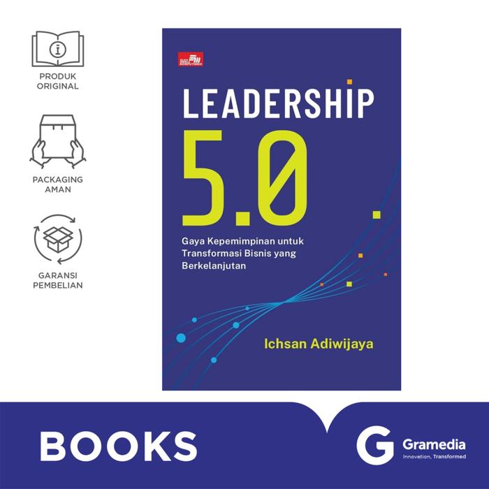 Gambar Leadership 5.0: Gaya Kepemimpinan untuk Transformasi Bisnis yang Berkelanjutan dari Gramedia Kab. Tangerang Tokopedia