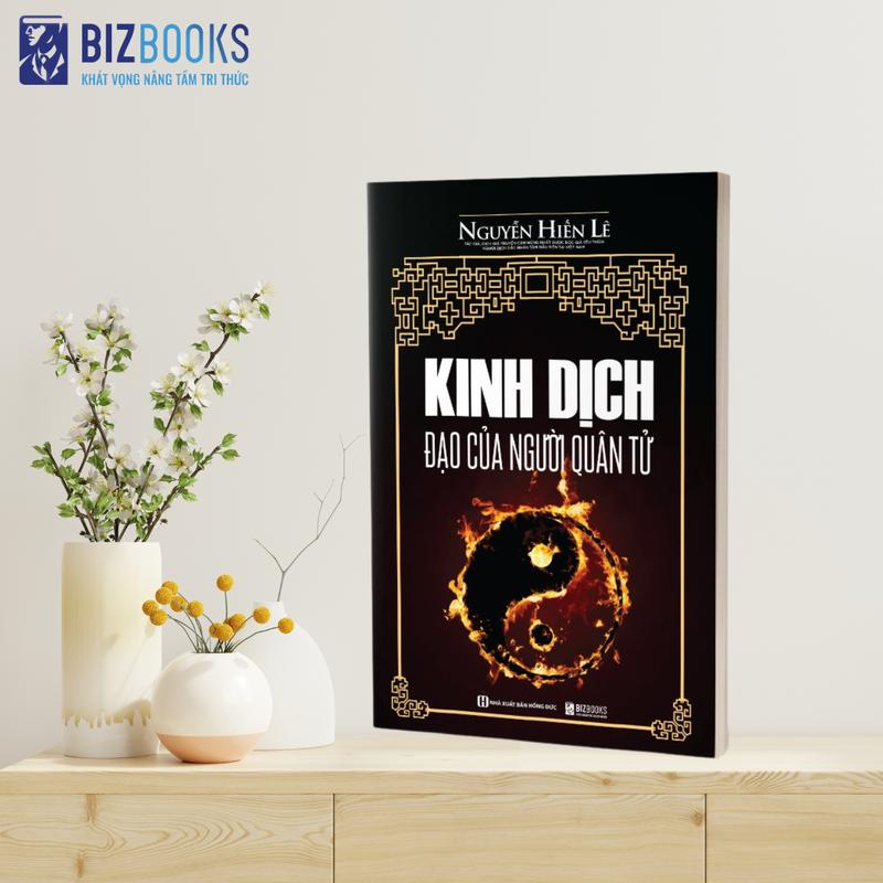 Sách - Kinh Dịch - Đạo Của Người Quân Tử Nguyễn Hiến Lê