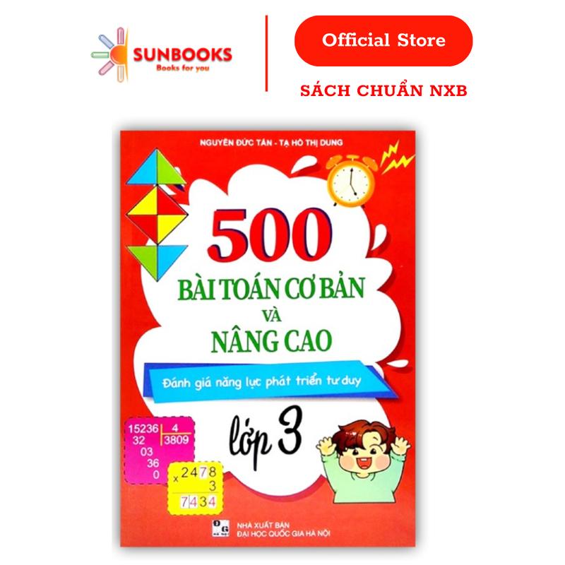 Sách - 500 Bài Toán Cơ Bản Và Nâng Cao Đánh Giá Năng Lực Phát Triển Tư Duy Lớp 3