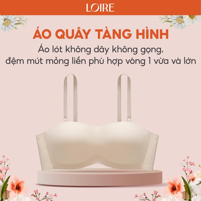 Áo Lót Quây Không Dây Không Viền Áo Cup Ngang Chống Tụt Loirechic BRQ199