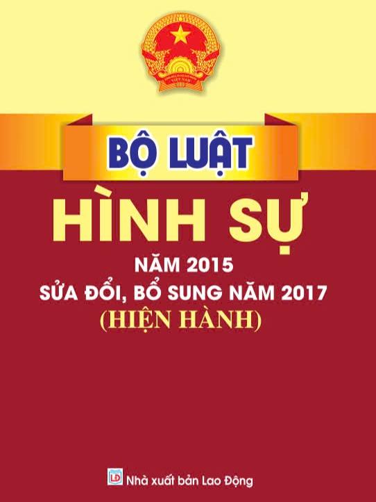 Sách - Bộ luật hình sự năm 2015 sửa đổi,bổ sung năm 2017 hiện hành - B129 - ndbooks