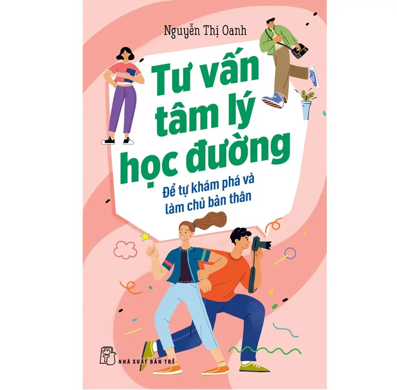 Sách NXB Trẻ - Tư Vấn Tâm Lý Học Đường - Để Tự Khám Phá Và Làm Chủ Bản Thân 0