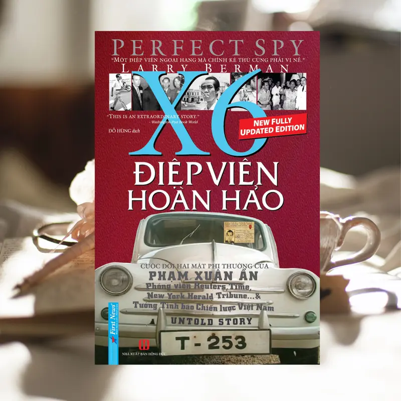 Sách Điệp Viên Hoàn Hảo X6 Phạm Xuân Ẩn (Bìa Mềm) - First News 0