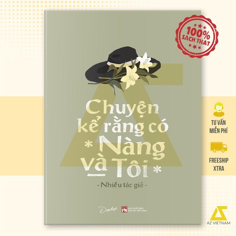 Sách Chuyện kể rằng có nàng và tôi (ISBN 9786043484205) của NXB Phụ Nữ Việt Nam, thương hiệu Deepbooks-skybooks