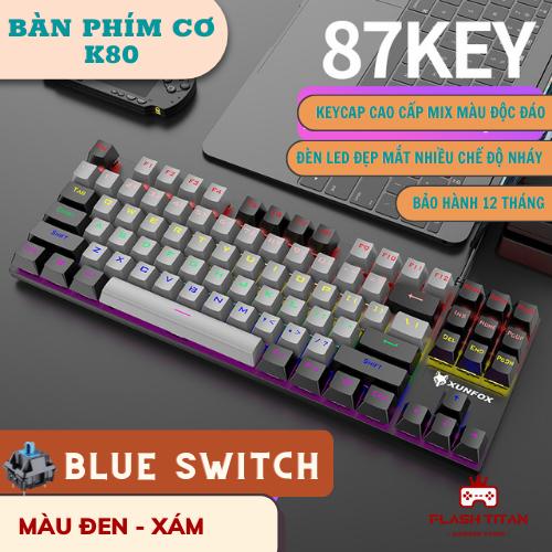 Bàn Phím Cơ Máy Tính Gaming K80 Blue switch Led 10 Chế Độ Khác Nhau, Chơi game dùng văn phòng cực đã