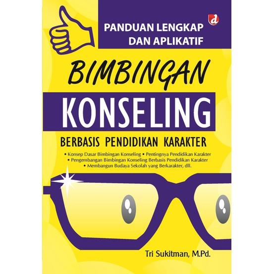 Gambar Buku Panduan Lengkap dan Aplikatif Bimbingan Konseling Berbasis Pendidikan Karakter - DIVA Press - Not Specified dari DIVA Press Group Kab. Bantul Tokopedia