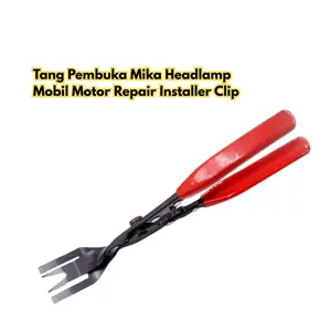 Tang Pembuka Mika BR228 Tools Motor Clip Installer Repair Mobil Plier Headlamp