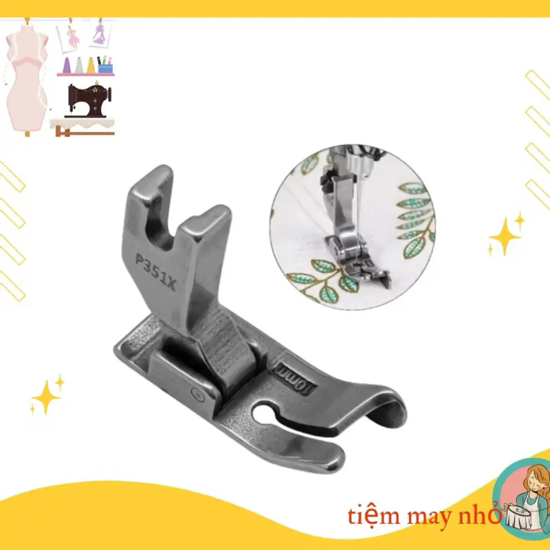 chân vịt mí cạnh mới CHÂN VỊT P351X CÓ GỜ, vừa mí diễu, mí túi, mí khóa, mí cạp kiểu mới dùng cho máy may 1 kim cônghiệp 2