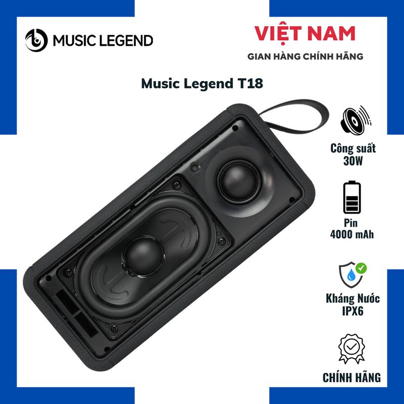 TẶNG NHẠC Loa Music Legend T18 Bluetooth 5.3 Công Suất 30W Kháng Nước IPX6 Dung Lượng Pin 4000mAh Phát Nhạc 8H 50% volume Cổng Sạc Type-C Nhập Khẩu Chính Hãng Bảo Hành 12T