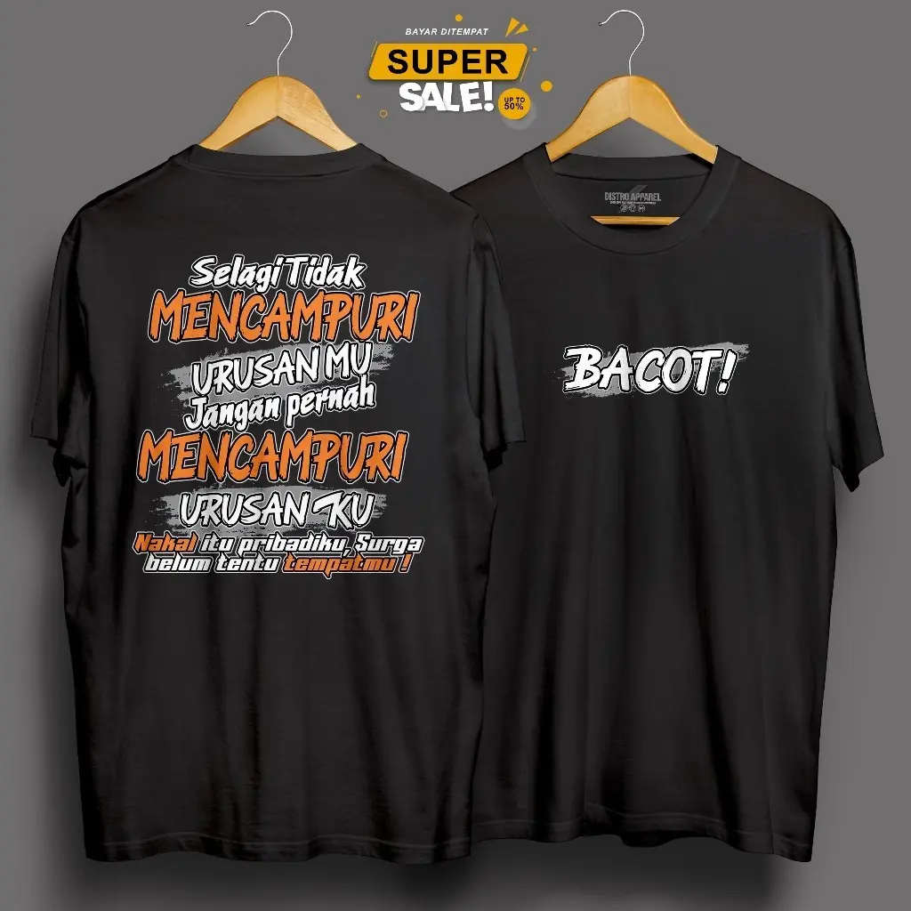 ARTAKAOS - Kaos SELAGI TIDAK MENCAMPURI URUSANMU - Baju Kata Kata - T-Shirt Viral Combed 24s Pria Unisex Lembut Nyaman Cocok untuk Pria & Wanita