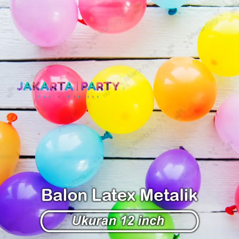 Balon Latex Metalik 1 Pack Isi 25 Pcs / Balon Metalik Per Pack / Balon Metalik 1 Pack Isi 25 Pcs 2
