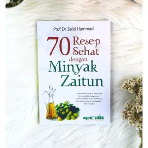 70 Resep Sehat dengan Minyak Zaitun - Aqwamedika