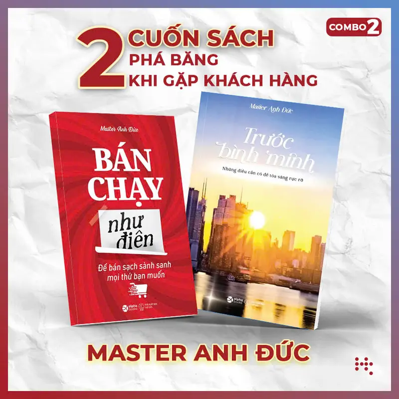 Combo sách bạn đọc mua nhiều : Bán Chạy Như Điên & Trước Bình Minh 0