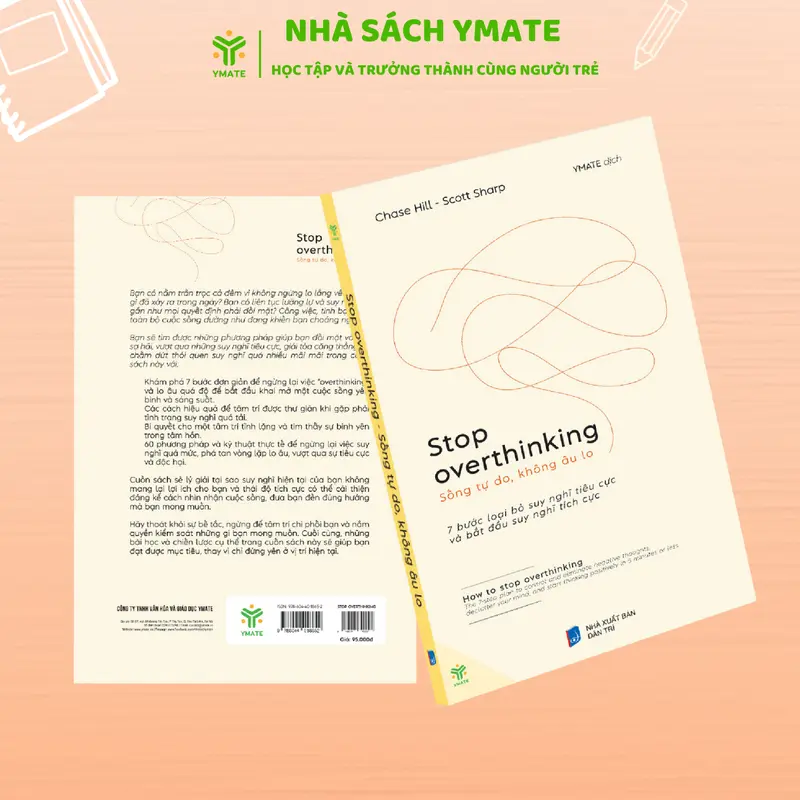 Sách- Stop Overthinking- Sống Tự Do Không Âu Lo- 7 Bước Loại Bỏ Suy Nghĩ Tiêu Cực Và Bắt Đầu Suy Nghĩ Tích Cực- YMATE 4