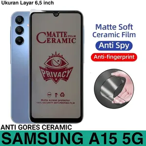Anti Gores Untuk SAMSUNG A15 5G Ceramic Matte Privacy Anti Spy Screen Guard