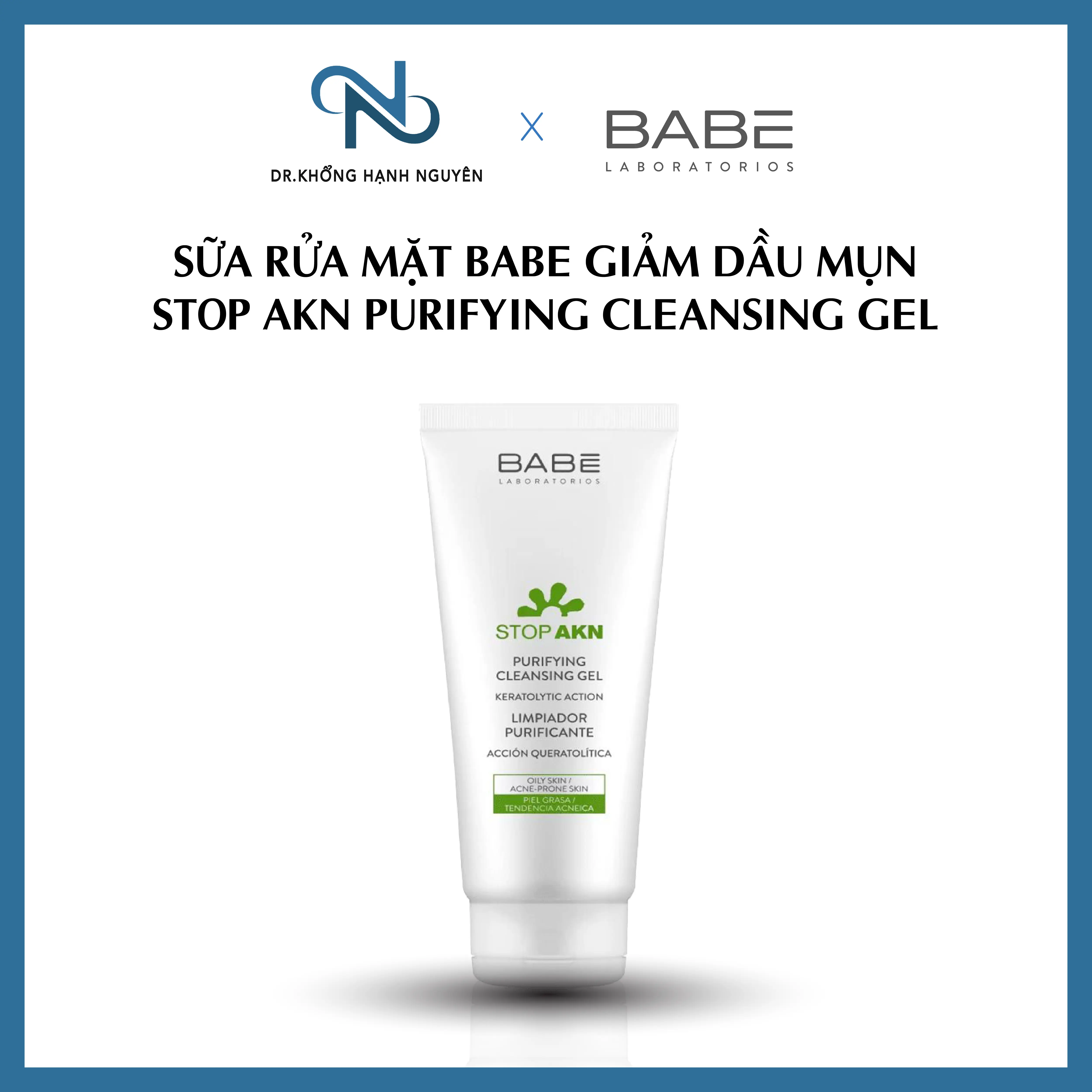 [NHẬP KHẨU] Sữa Rửa Mặt BABE Stop AKN Cho Da Dầu Mụn
