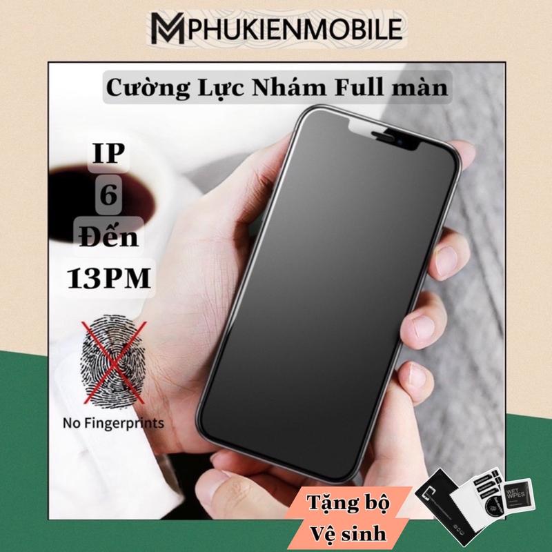  CƯỜNG LỰC NHÁM  Kính Cường Lực Nhám Full Màn Chống Vân Tay Iphone 6 7 8 X Xs XsMax 11 12 12PROMAX 13PROMAX 14 15 16 17PROMAX 