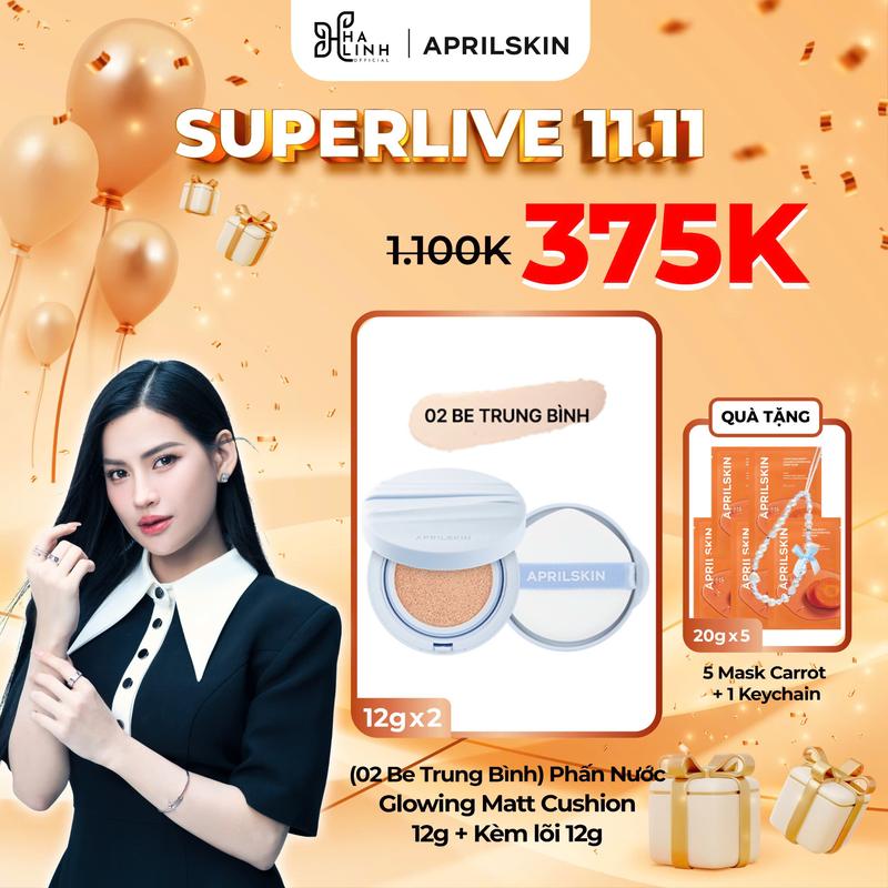 [Võ Hà Linh x APRILSKIN] [02 Be Trung bình] Phấn Nước Glowing Matt Cushion 12g + Kèm lõi 12g (Tặng móc treo keychain + 5 mặt nạ carot 20gx5)