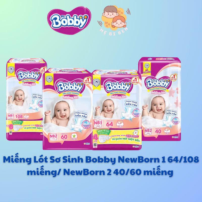 Miếng lót sơ sinh Bobby Newborn 1 28/64/108 miếng/ NewBorn 2 40/60 miếng