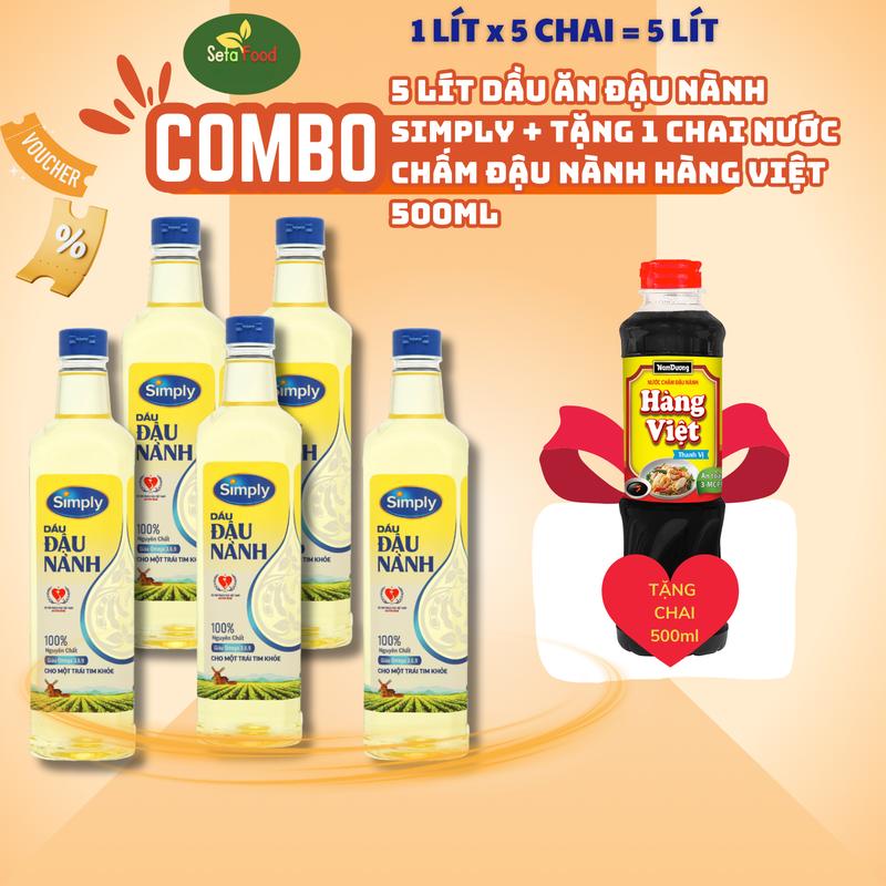 [Combo] Dầu Ăn Simply 1L x 5 chai Dầu Đậu Nành TẶNG KÈM 1 chai nước chấm đậu nành Hang Việt 500 ml Nho - Tết
