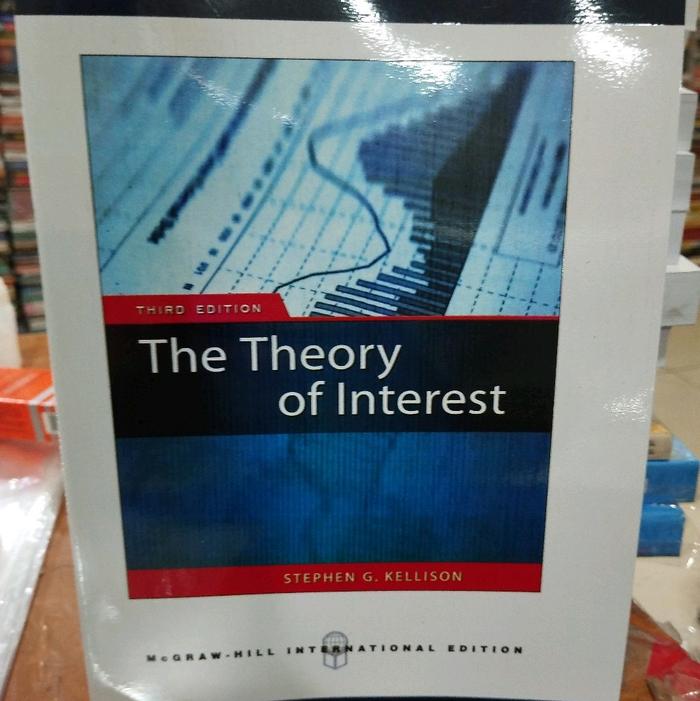 Jual The Theory Of Interest Third Edition - Stephen G. Kellison Edisi Khusus - Kab. Tangerang ...