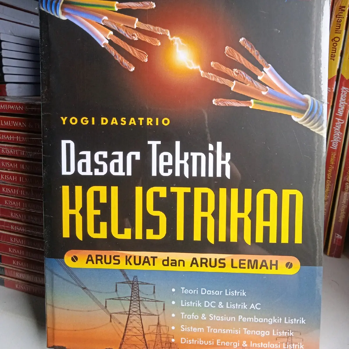 Dasar Teknik Kelistrikan (Arus Kuat dan Arus Lemah) - Yogi Dasatrio