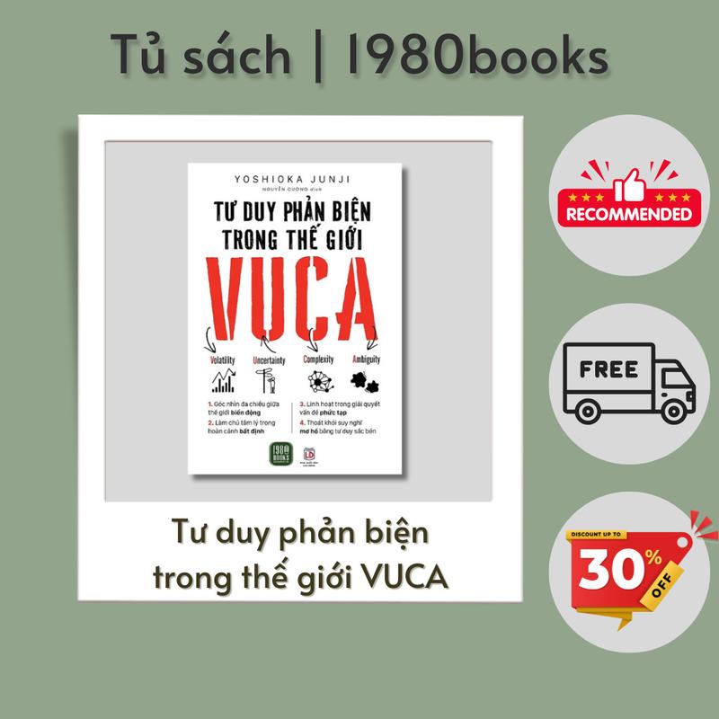 Product Introduction of sách kỹ năng - Tư duy phản biện trong thế giới VUCA - 1980books 0