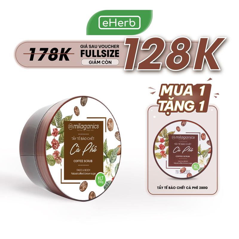 [MUA 1 TẶNG 1] Tẩy Tế Bào Chết Body Cà Phê MILAGANICS - Tẩy Da Chết Cho Nam Cafe Đường Nâu Hỗ Trợ Trắng Da Hữu Cơ - Scrub Vật Lý Làm Sạch Chăm Sóc Da Body Hỗ Trợ Sáng Da Whitening Spa Men EHERB Skincare Nữ Women Mỹ Phẩm