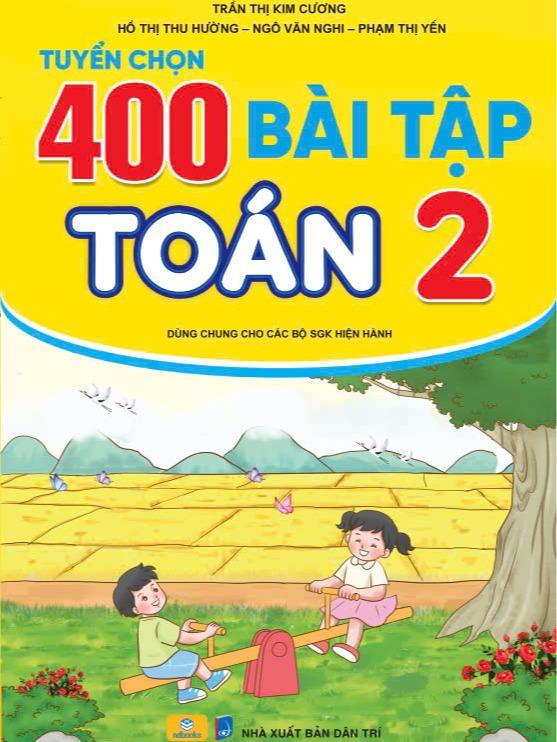 Sách Tuyển Chọn 400 Bài Tập Toán 2 - Biên soạn theo chương trình GDPT mới - ndbooks