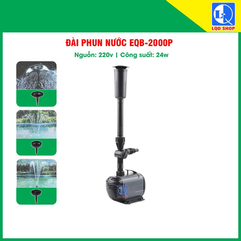 Đài phun nước hồ cá EQB-2000P Công suất 24w có 3 loại đầu phun