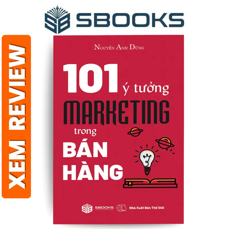 Sách - 101 Ý Tưởng Marketing Trong Bán Hàng -Nguyễn Anh Dũng - Sách phát triển tư duy kinh doanh hay- Sách Sbooks chính hãng 0