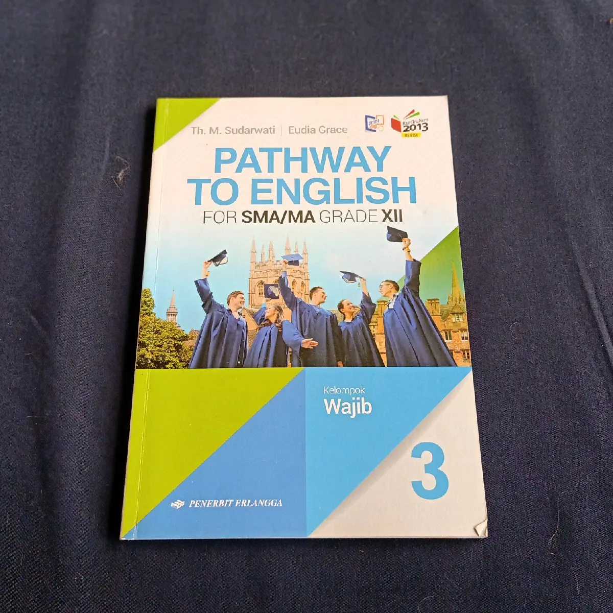 BUKU BAHASA INGGRIS PATHWAY TO ENGLISH SMA MA KLS XII K13 REVISI TH M SUDARWATI