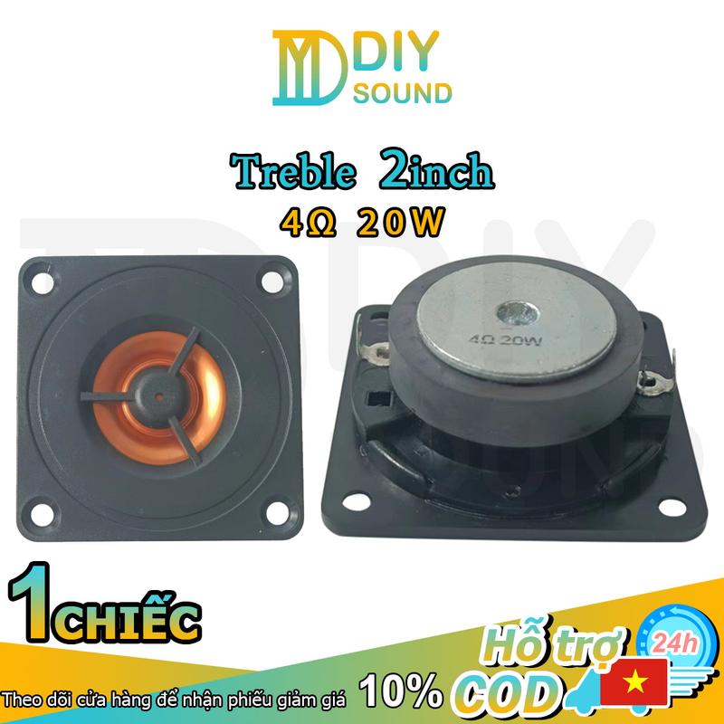  DIYSOUND Loa treble 2 inch 4Ω 20W  Loa nhạc  cụ loa xe hơi  loa harman kardon DIY loa di động loa bluetooth 