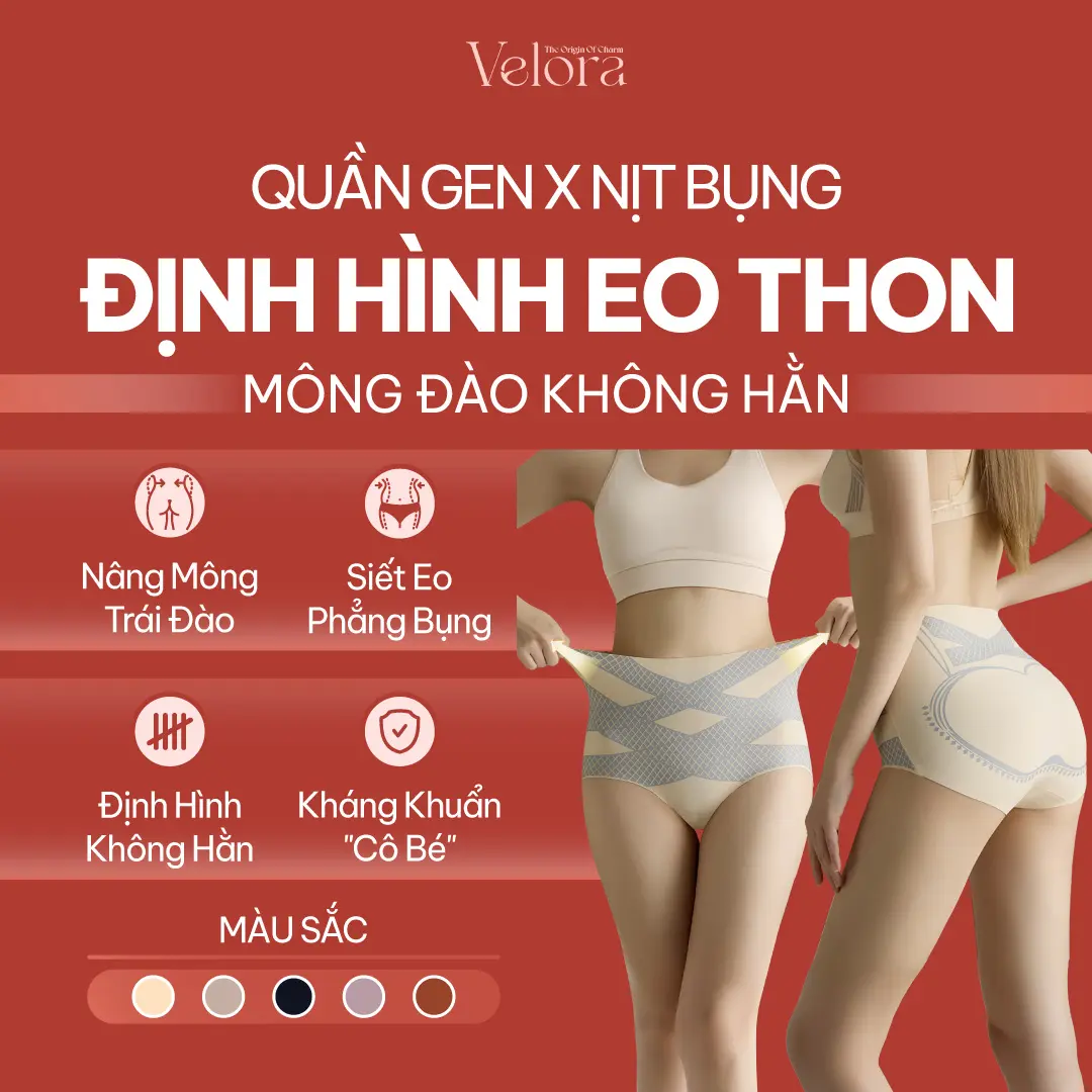 Quần Gen X Nịt Bụng Định Hình Eo Thon Mông Đào, Không Hằn, Đàn Hồi, Kháng Khuẩn - VELORA