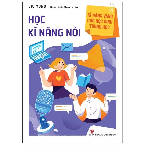 Kĩ Năng Vàng Cho Học Sinh Trung Học - Học Kĩ Năng Nói