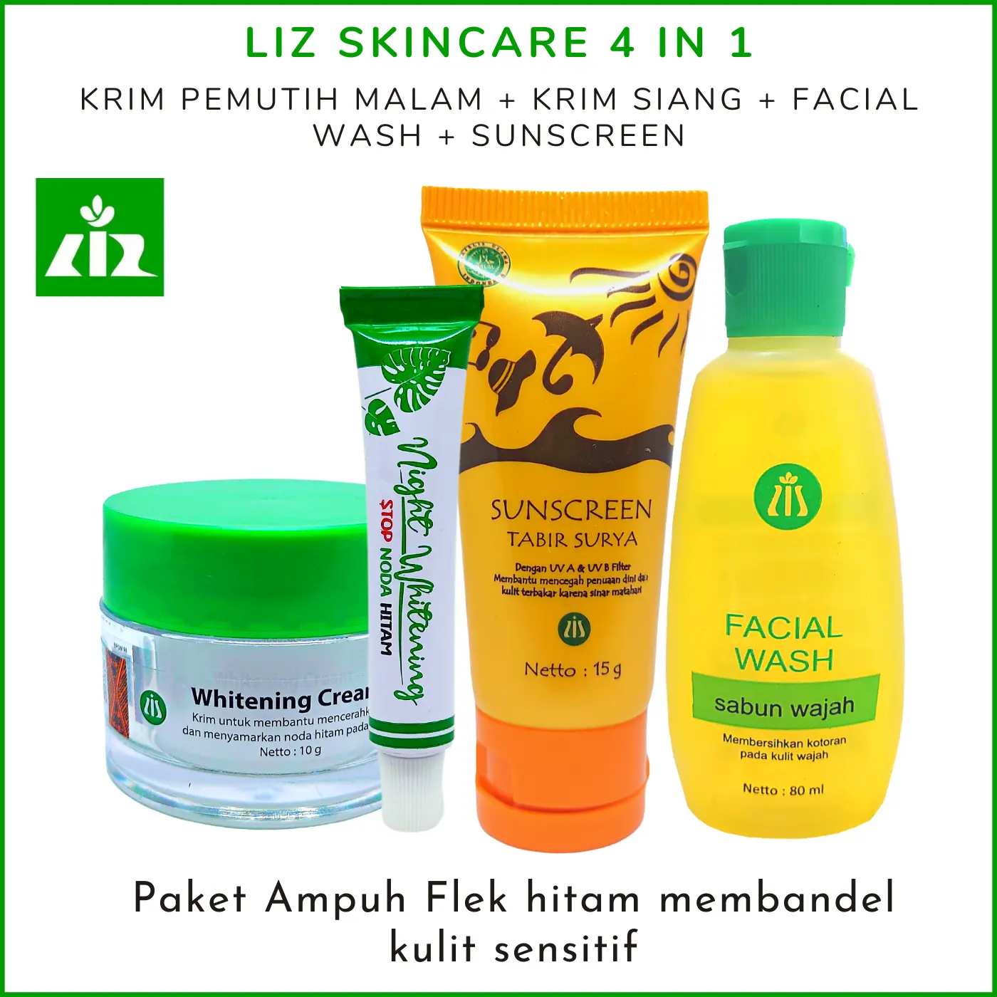 Liz Skincare 4in1 Flek Hitam Krim Pemutih Malam + Sunscreen Tabir Surya + Whitening Cream Day + Facial Wash Sabun Wajah