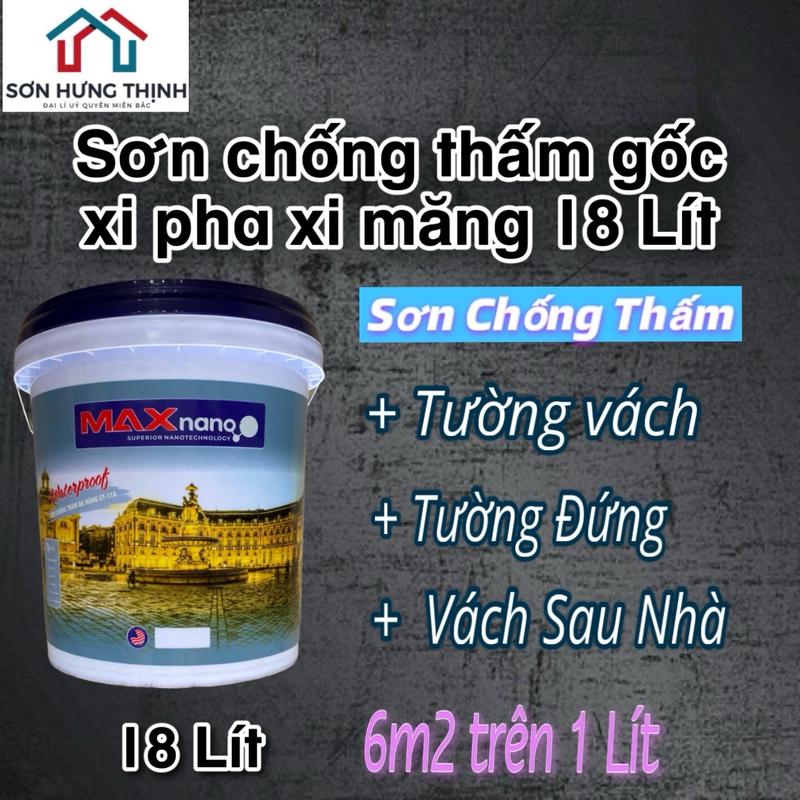  Sơn Chống Thấm Gốc Xi Maxnano 18 Lít  pha xi măng dùng sơn chống thấm tường đứng tường vách sau nhà chuyên dụng chống thấm tường 
