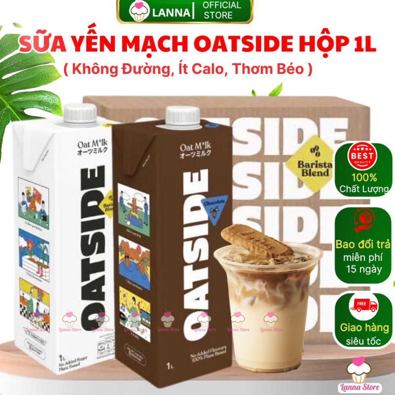  【Hàng Chuẩn Ngon Sữa Yến Mạch Oatside - Sữa Không Đường Thuần Chay Vị Truyền Thống & Choco Thơm Béo  Lanna Store  Bánh Kẹo Tết 2025 