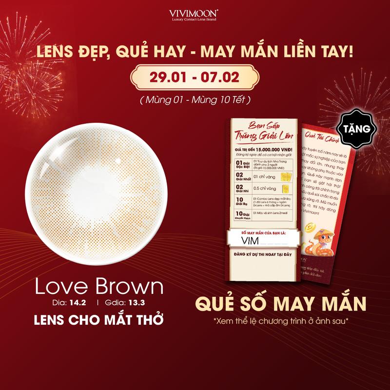 [ MUA 1 TẶNG 1 ] Lens Cận Nâu Sáng Tự Nhiên Trong Veo Cho Mắt Thở Love Brown VIVIMOON 6 Tháng