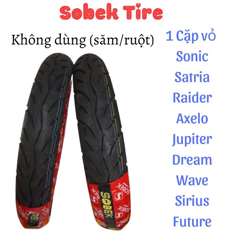 Cặp vỏ Sobek 70/90-17 và 80/90-17( không dùng ruột) dành cho xe satria/ sonic và tất cả các dòng xe số sử dụng vành mâm