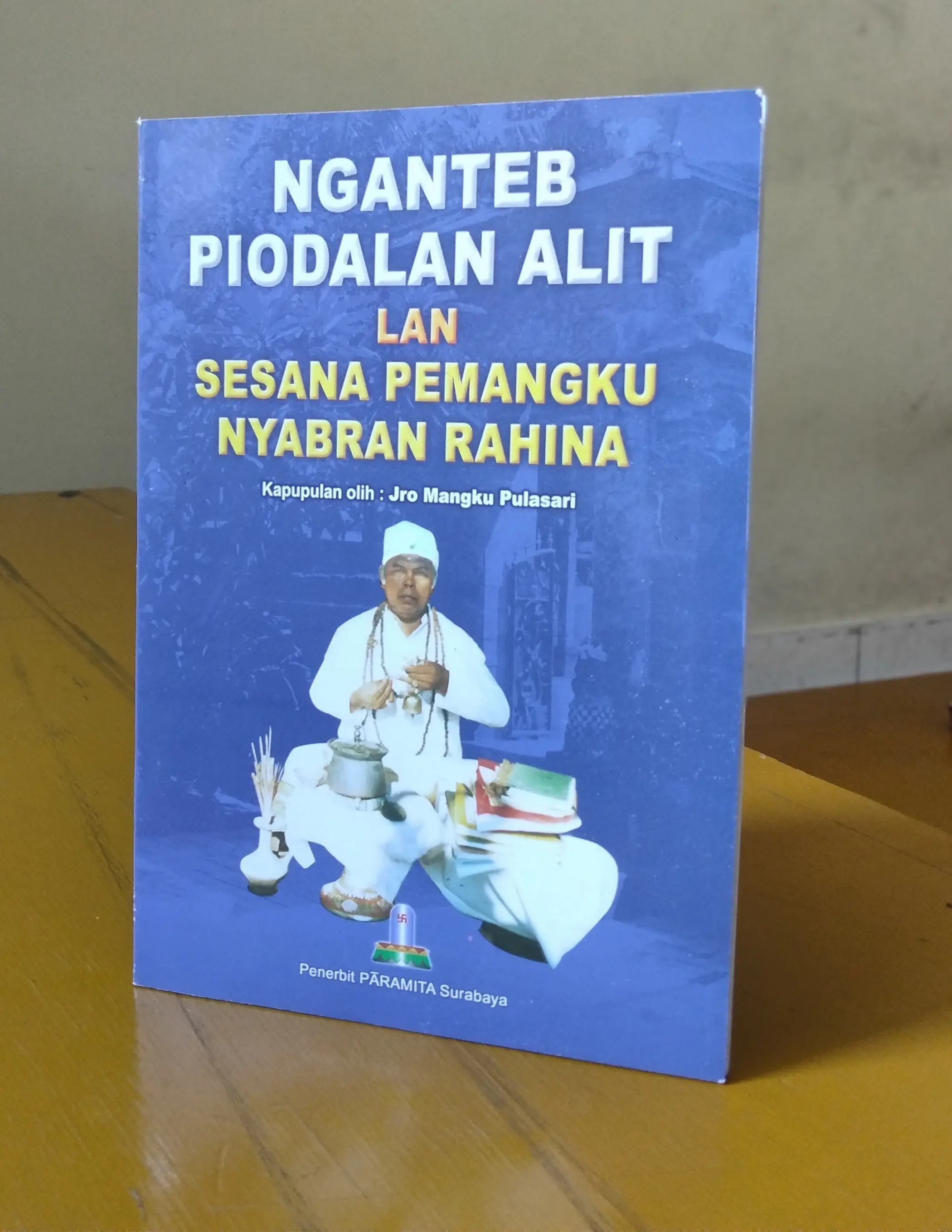 Buku nganteb piodalan alit lan sesana pemangku nyabran rahina