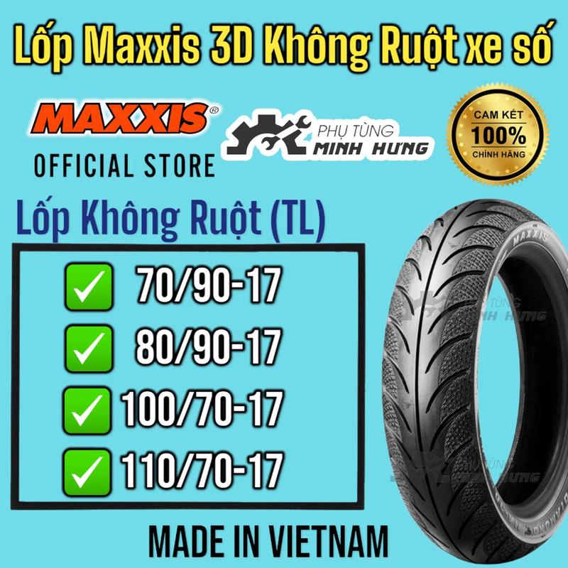 Vỏ lốp xe máy MAXXIS 3D Không Ruột size 70 80 100 110 Vành 17 Cho Xe Số Xe Côn Tay Chính Hãng >>>>