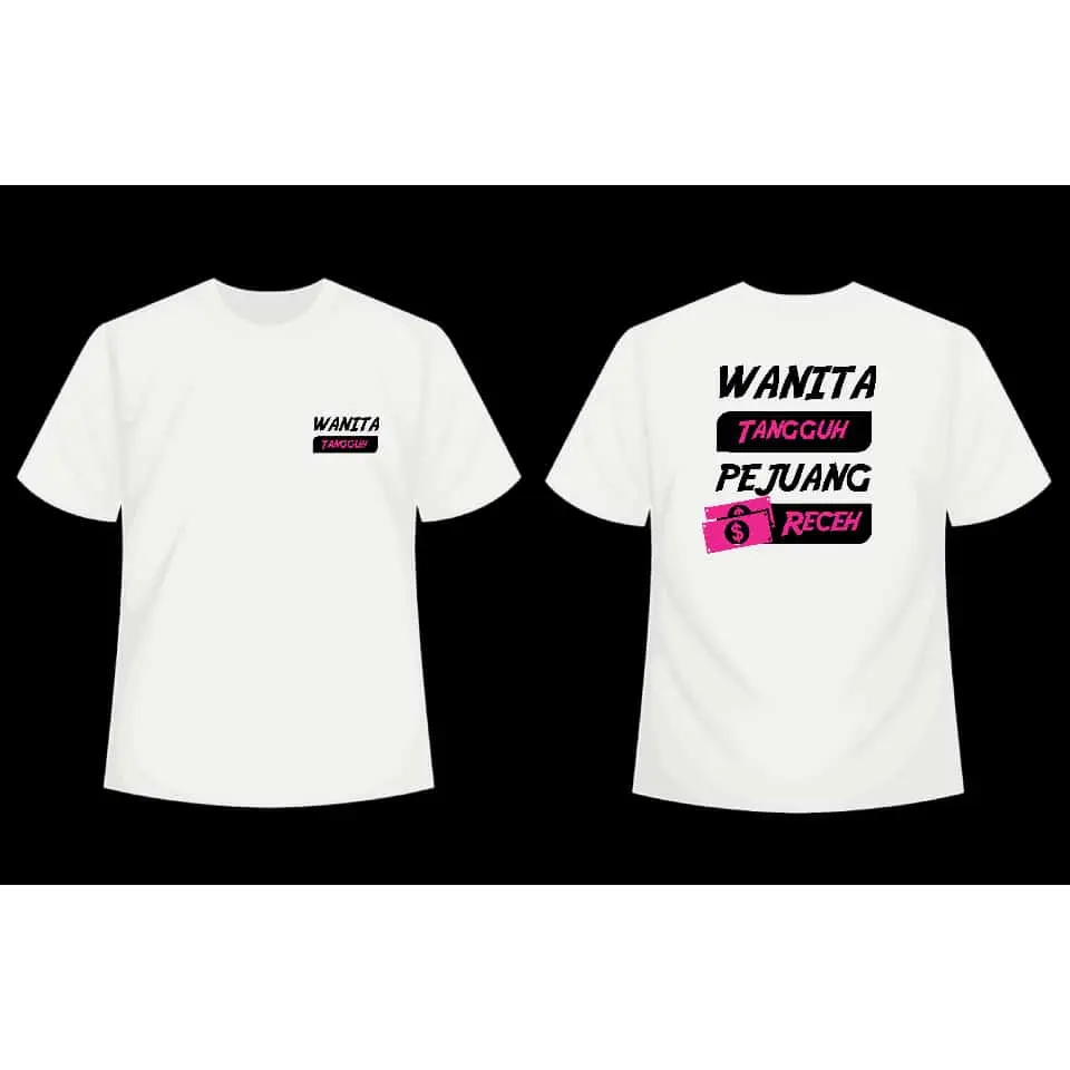 Kaos (wanita tangguh pejuang receh) Katun