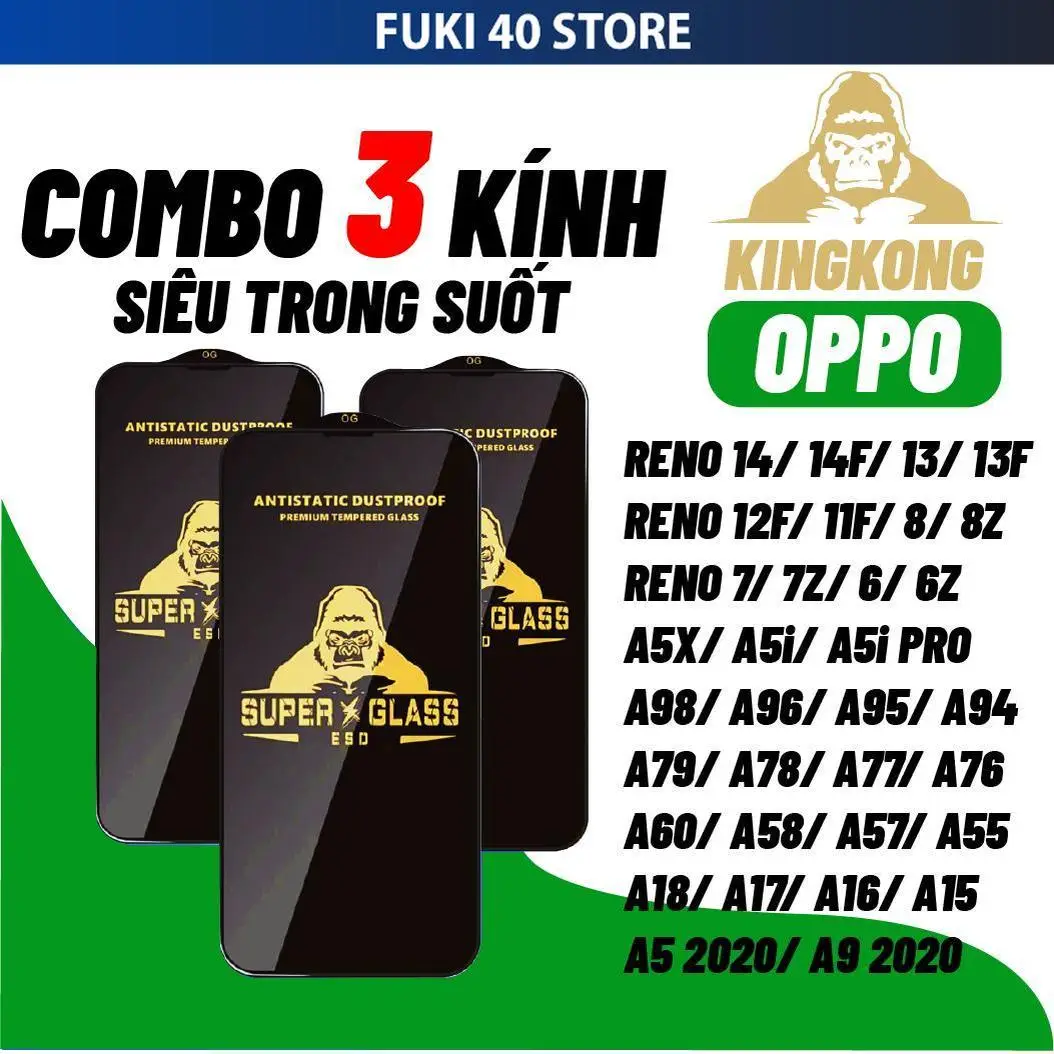 [COMBO 3 KÍNH] Kính cường lực cho OPPO RENO 15 14F 14 13F 13 5G 12F 11F 8 8Z 7 7Z 6 6Z 5 5Z 4 A60 A58 A57 A57S A55 A54 A53 A98 A96 A95 A94 A93 A92 A91 A79 A78 A77 A77S A76 A73 A38 A36 A18 A17 A17K A16 A16K A15 A15K A9 2020 A5X A5i A5 PRO A6 PRO